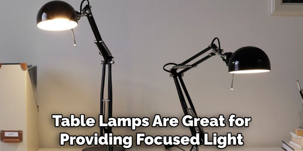 Table Lamps Are Great for Providing Focused Light