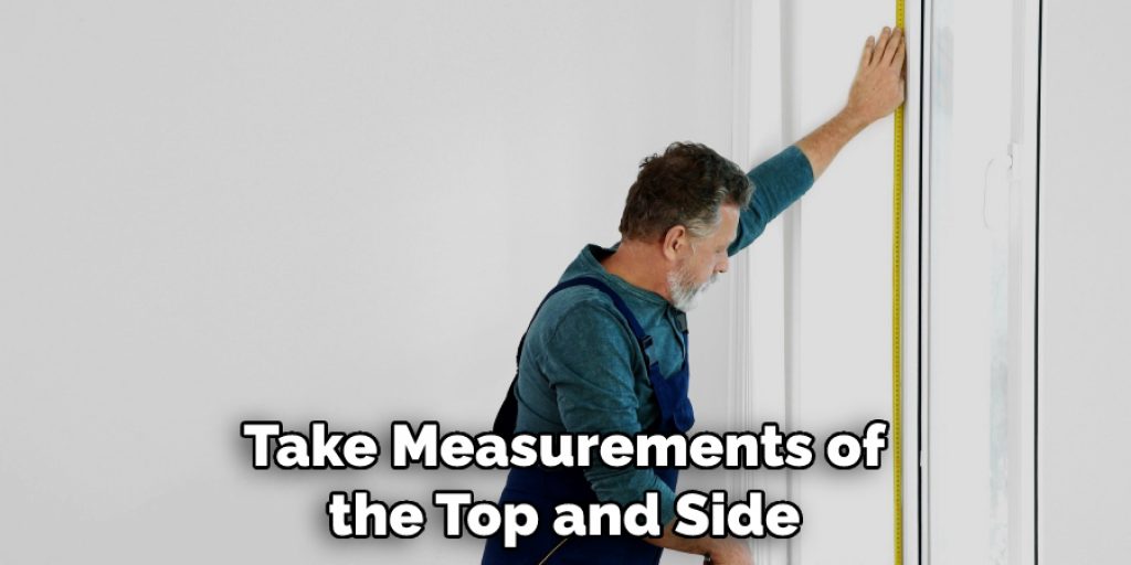 Take Measurements of the Top and Side