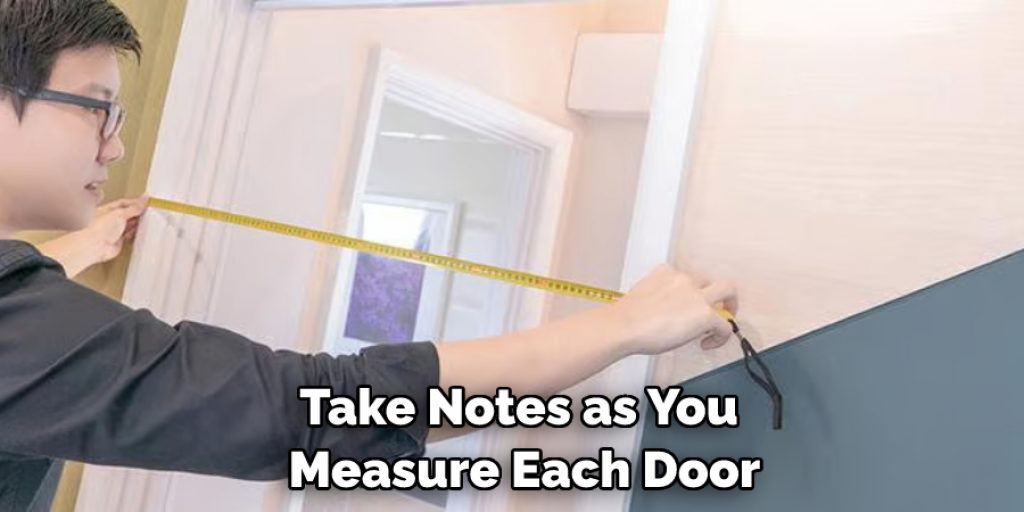 Take Notes as You Measure Each Door