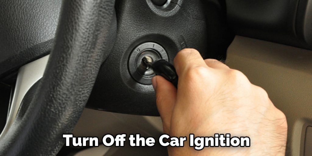 Turn Off the Car Ignition