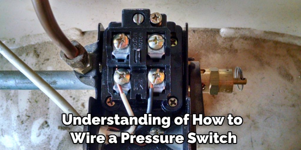 Understanding of How to Wire a Pressure Switch