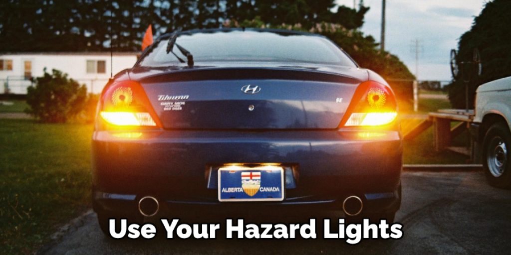 Use Your Hazard Lights