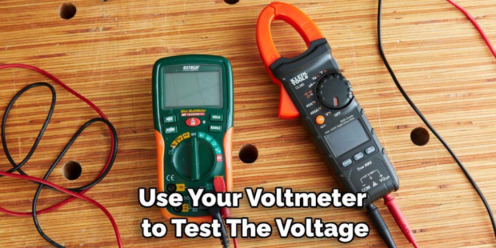 Use Your Voltmeter to Test The Voltage