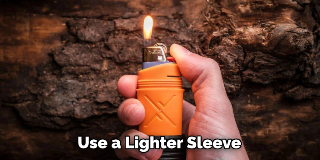 Use a Lighter Sleeve