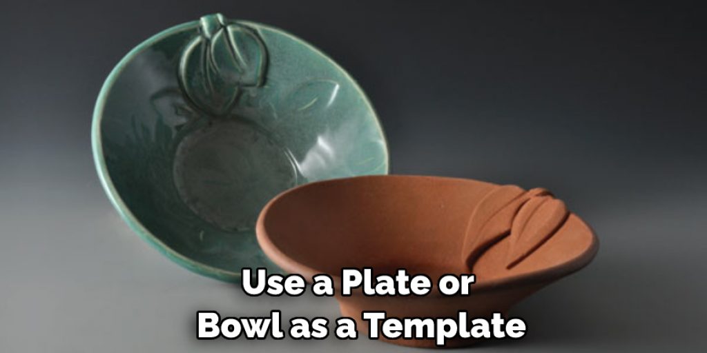 Use a Plate or Bowl as a Template