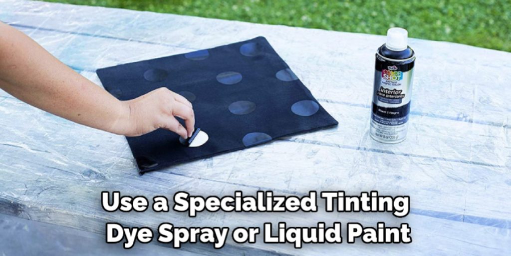 Use a Specialized Tinting Dye Spray or Liquid Paint
