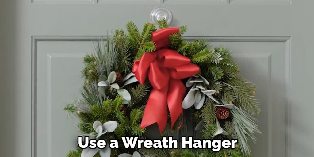 Use a Wreath Hanger