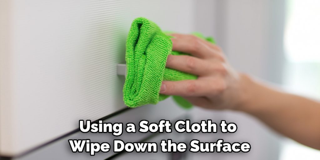 Using a Soft Cloth to Wipe Down the Surface