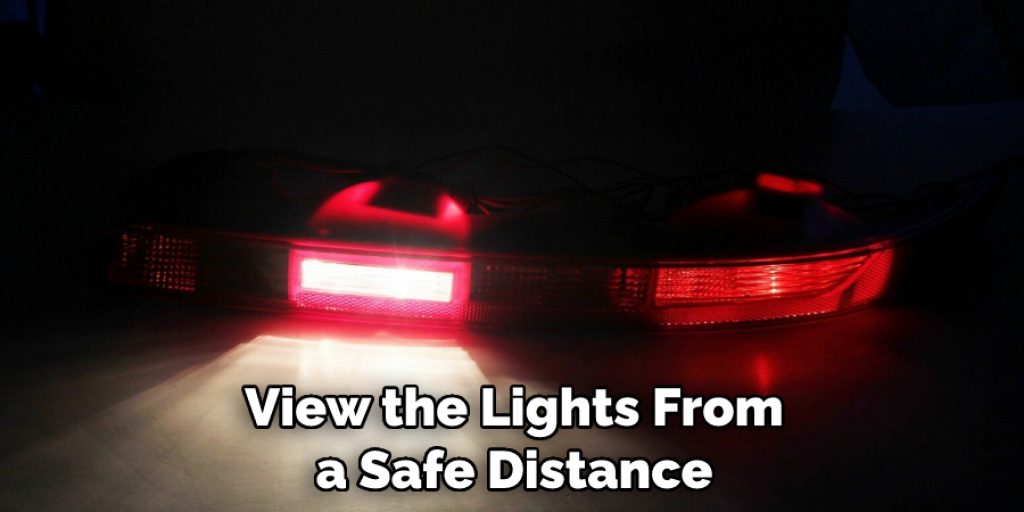 View the Lights From a Safe Distance