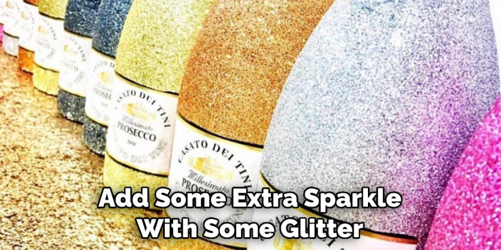 Add Some Extra Sparkle With Some Glitter