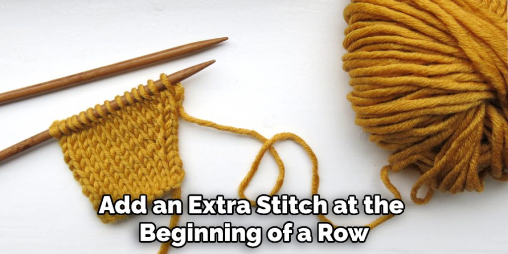 Add an Extra Stitch at the Beginning of a Row