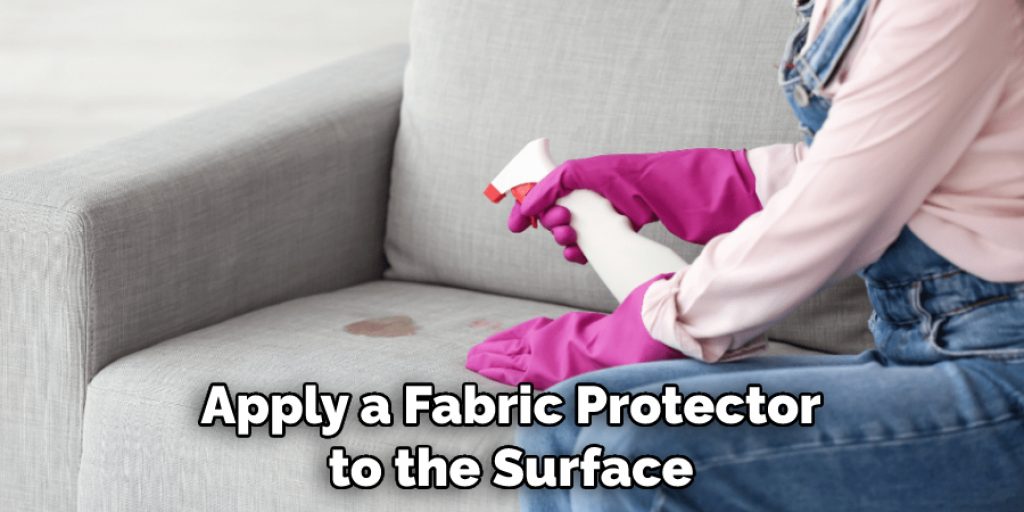 Apply a Fabric Protector to the Surface