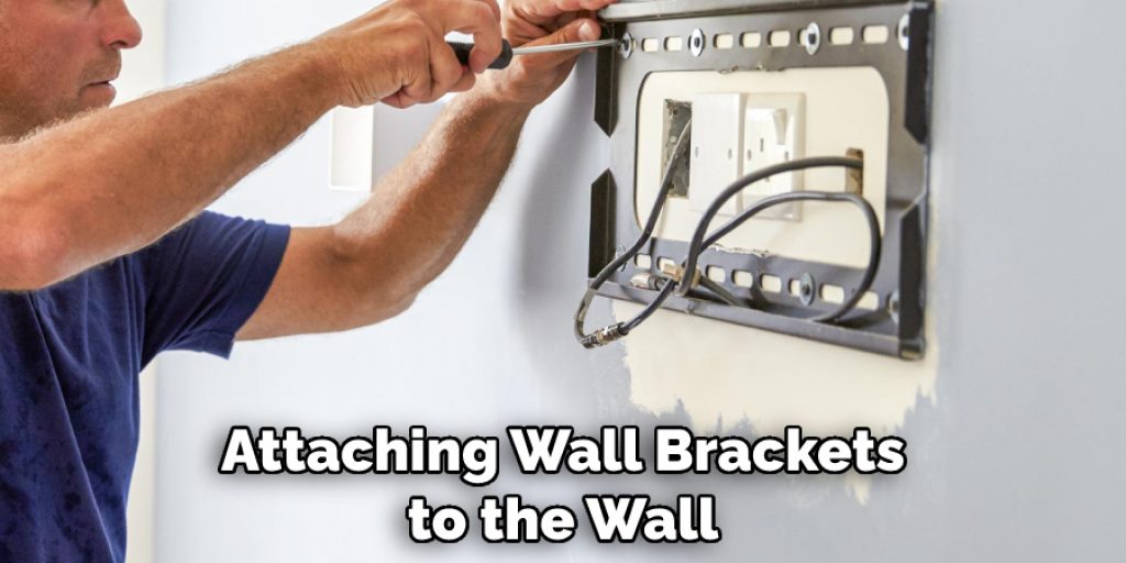 Attaching Wall Brackets to the Wall