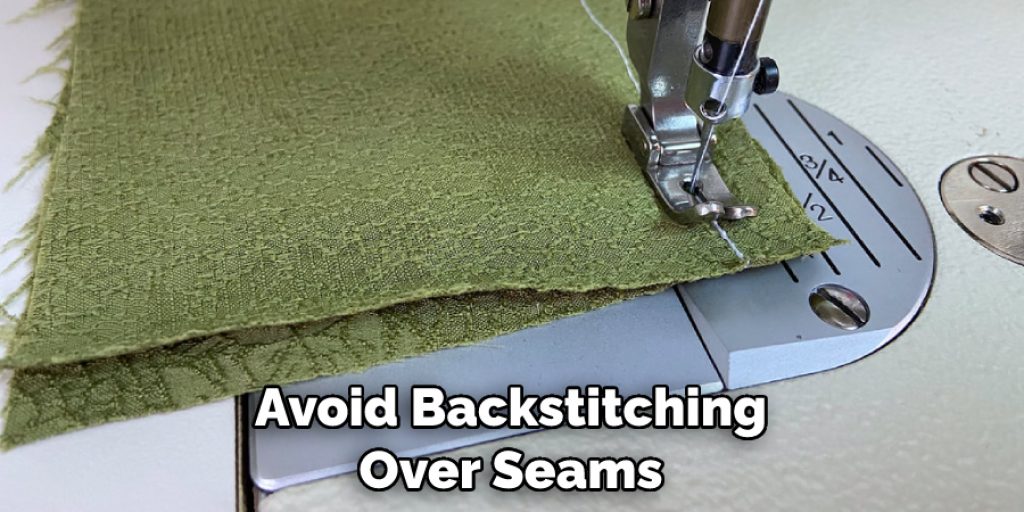 Avoid Backstitching Over Seams