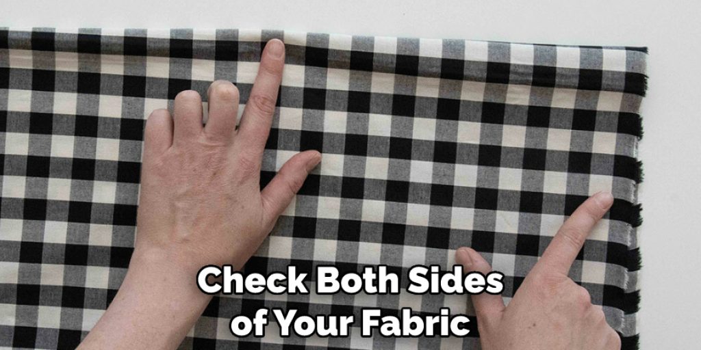 Check Both Sides of Your Fabric
