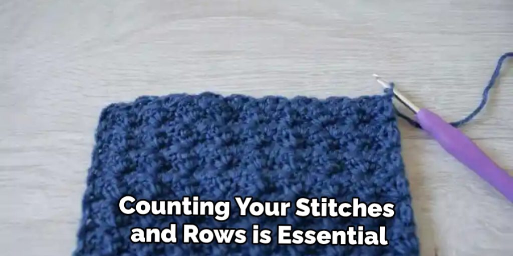 Counting Your Stitches and Rows is Essential