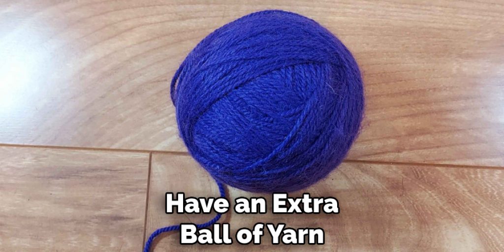 Have an Extra Ball of Yarn