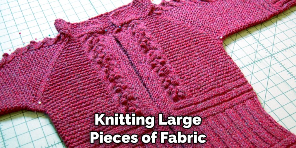 Knitting Large Pieces of Fabric