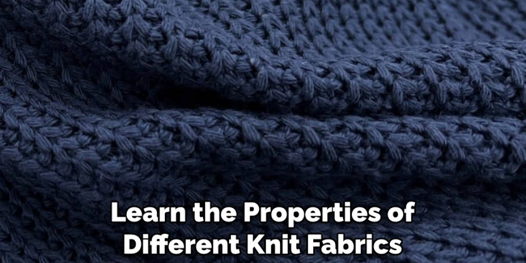 Learn the Properties of Different Knit Fabrics
