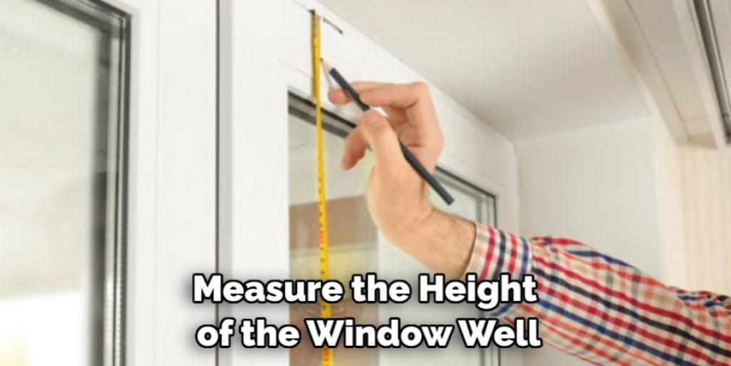 Measure the Height of the Window Well