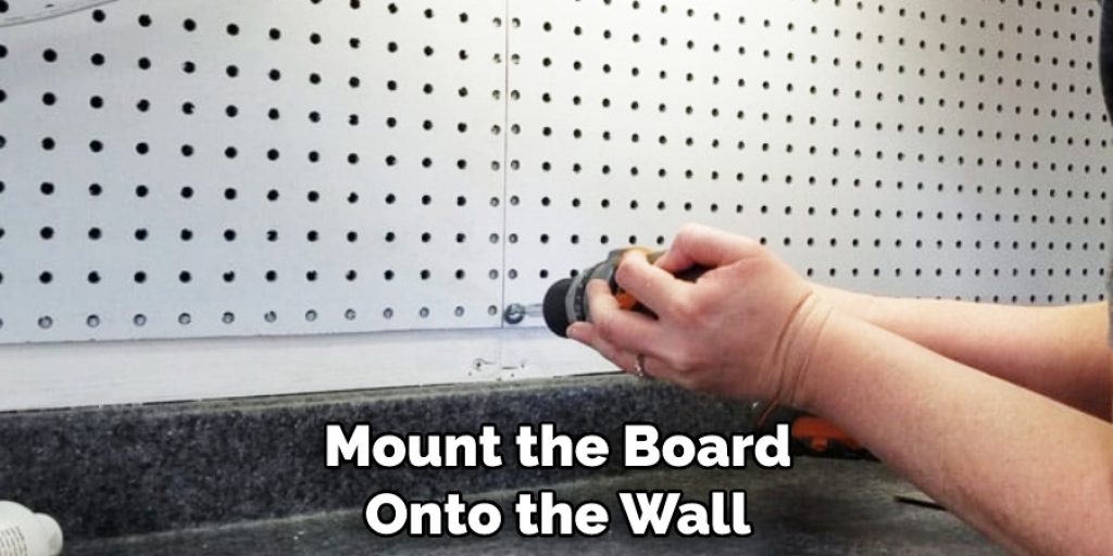 Mount the Board Onto the Wall
