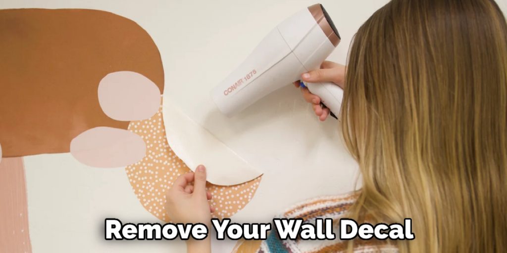 Remove Your Wall Decal