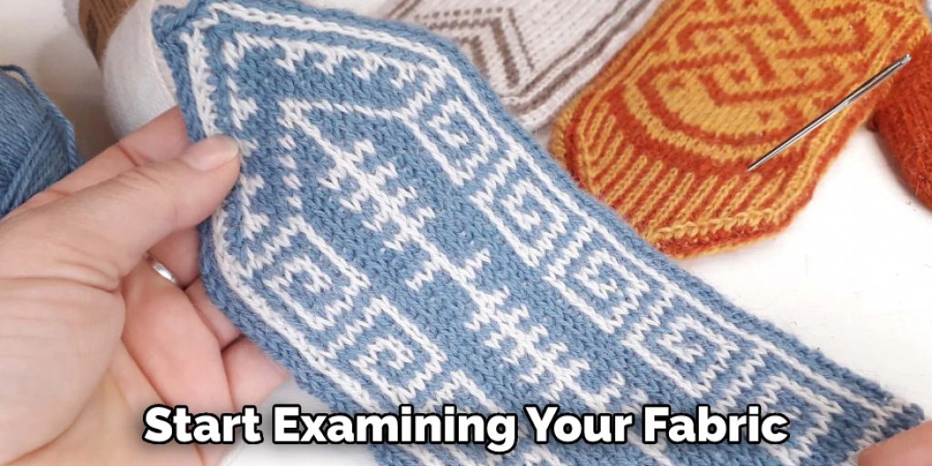 Start Examining Your Fabric