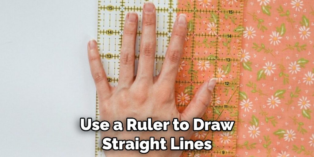 Use a Ruler to Draw Straight Lines