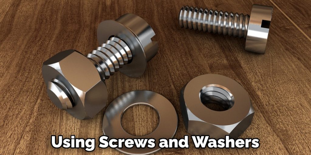Using Screws and Washers