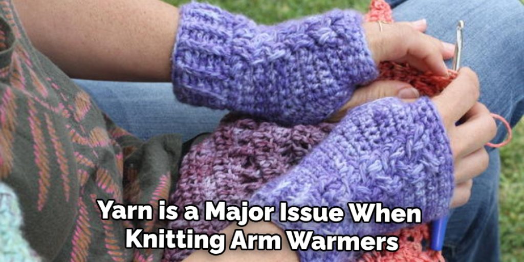 Yarn is a Major Issue When Knitting Arm Warmers