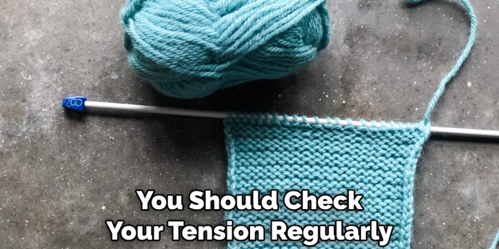 You Should Check Your Tension Regularly