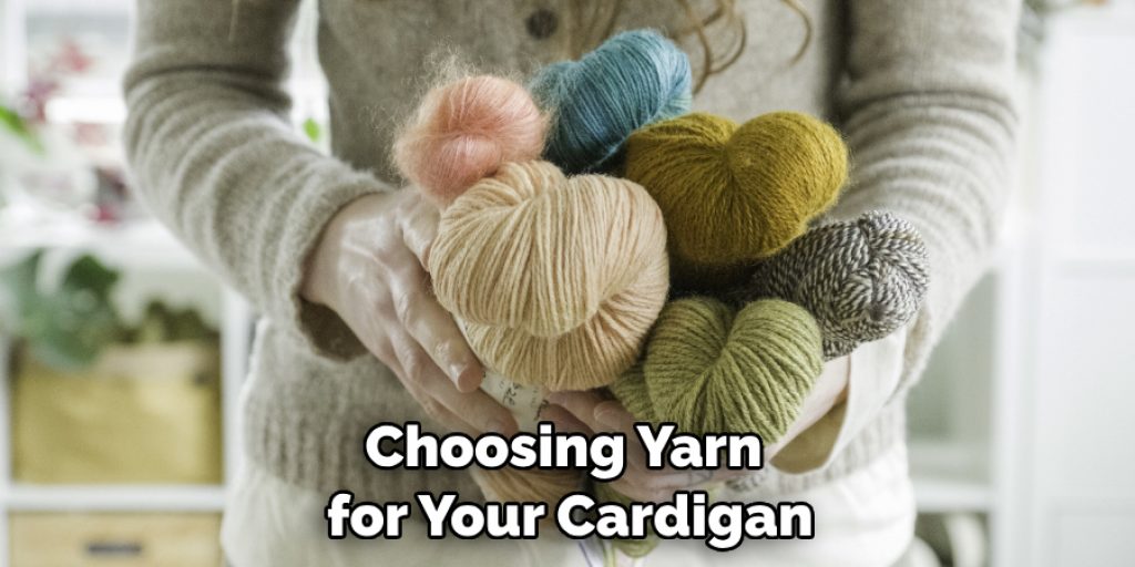 Choosing Yarn for Your Cardigan