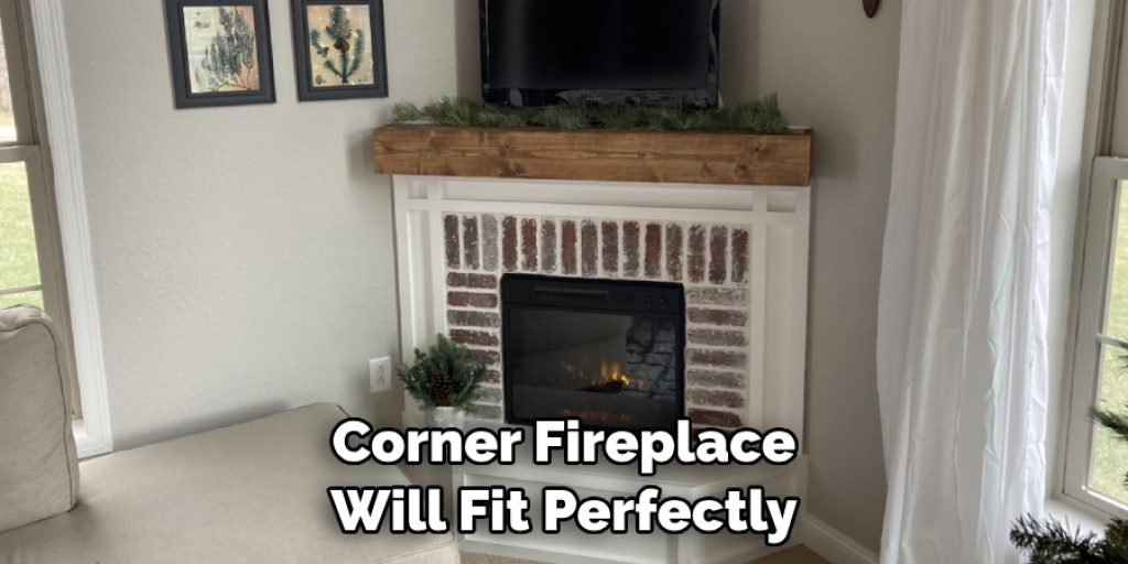 Corner Fireplace Will Fit Perfectly