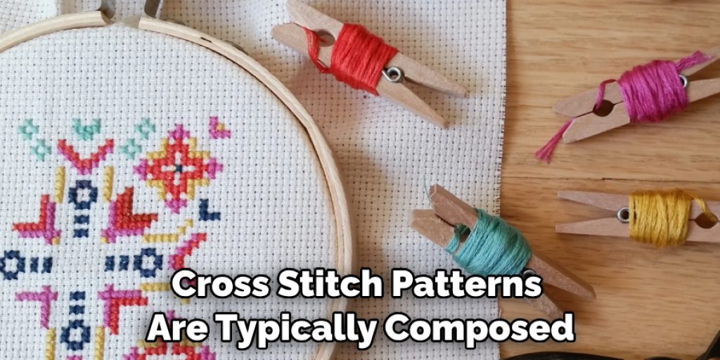 Cross Stitch Patterns Are Typically Composed
