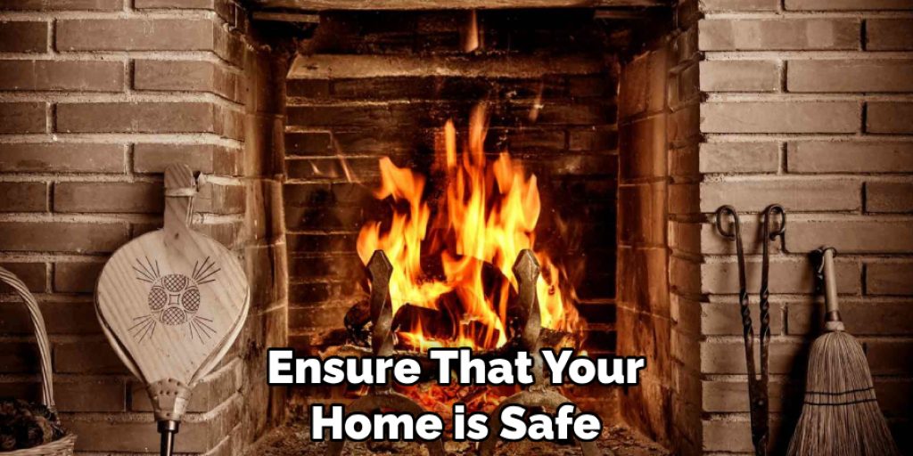 Ensure That Your Home is Safe