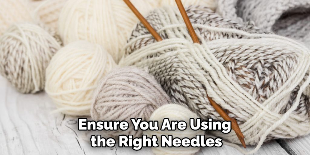 Ensure You Are Using the Right Needles