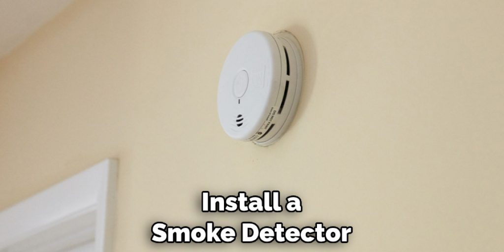 Install a Smoke Detector
