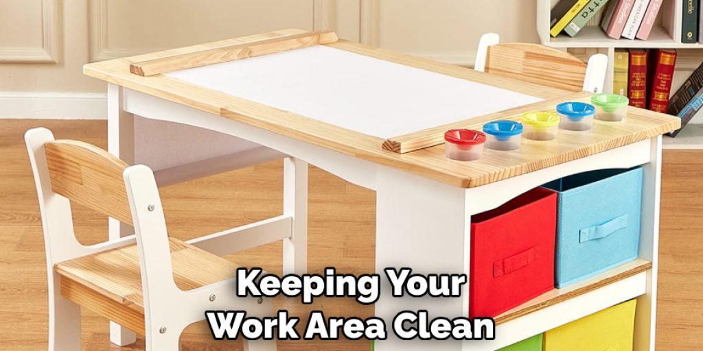 Keeping Your Work Area Clean