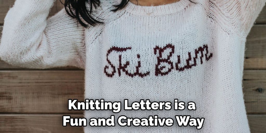 Knitting Letters is a Fun and Creative Way