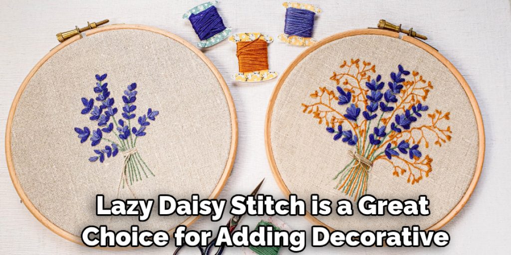 Lazy Daisy Stitch is a Great Choice for Adding Decorative