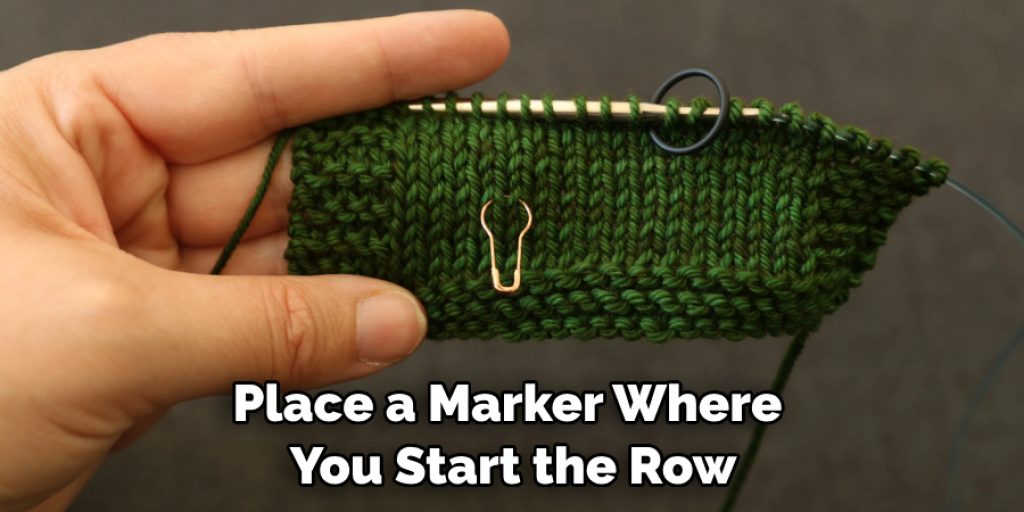 Place a Marker Where You Start the Row