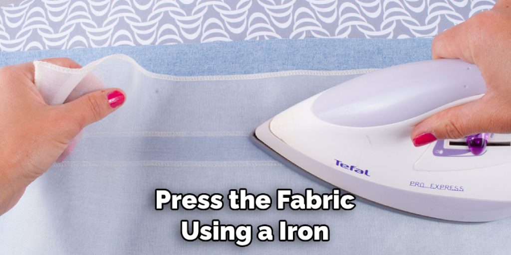 Press the Fabric Using a Iron