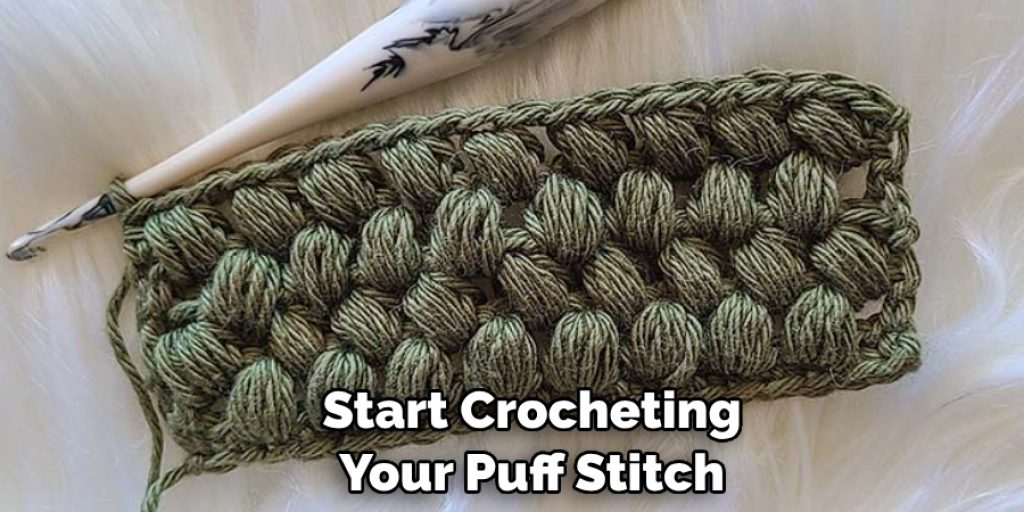 Start Crocheting
Your Puff Stitch