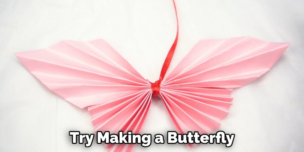 Try Making a Butterfly