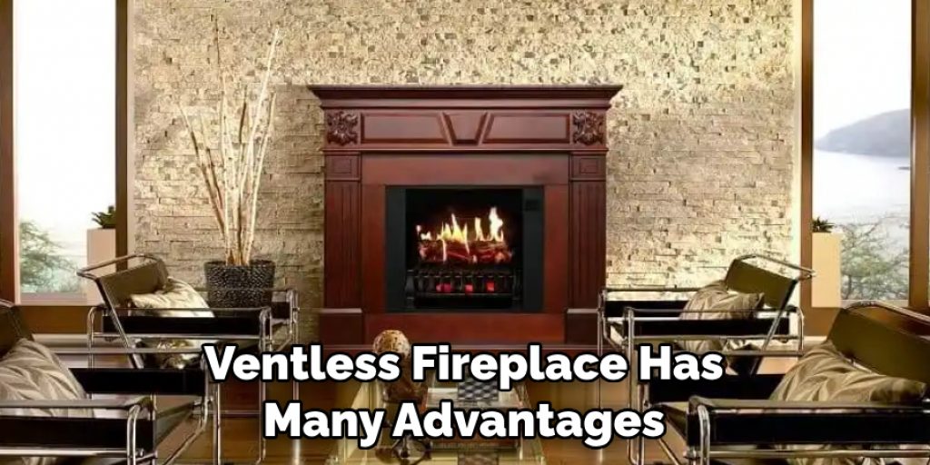 Ventless Fireplace Has Many Advantages