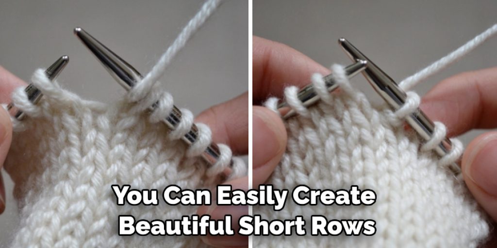 You Can Easily Create Beautiful Short Rows