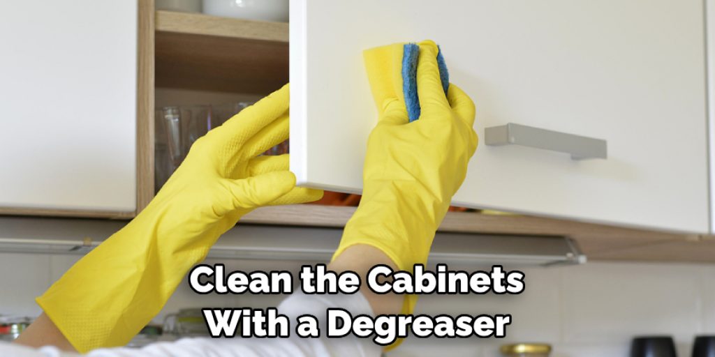 Clean the Cabinets With a Degreaser