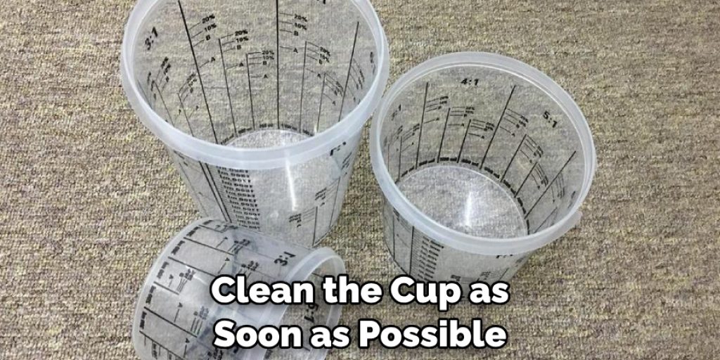 Clean the Cup as Soon as Possible