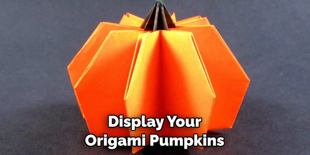 Display Your Origami Pumpkins