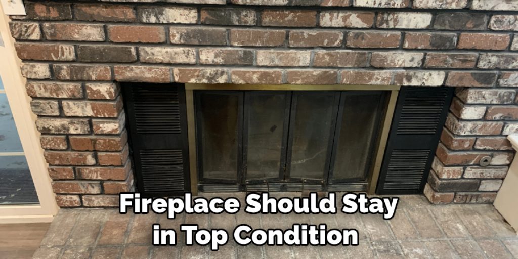 Fireplace Should Stay in Top Condition
